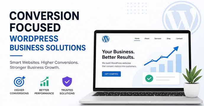 Conversion Focused WordPress Business Solutions for Modern Brands