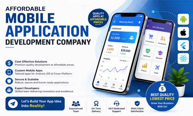 Affordable Mobile Application Development Company for Android and iOS Business Apps