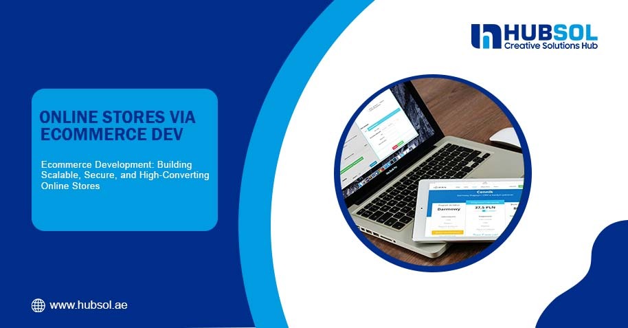 Ecommerce development for online stores  Custom ecommerce website design