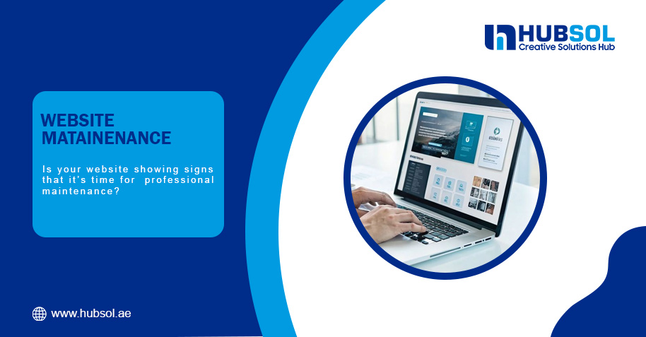 Do You Need Website Maintenance Services? 7 Signs It’s Time